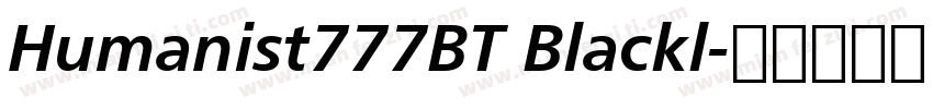 Humanist777BT Blackl字体转换